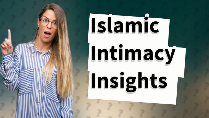 Islamic Intimacy Insights