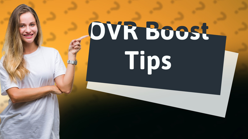 OVR Boost Tips