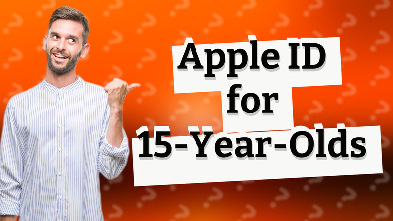 Apple ID for 15-Year-Olds