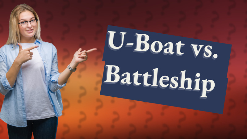 U-Boat vs. Battleship