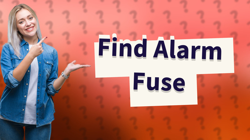 Find Alarm Fuse