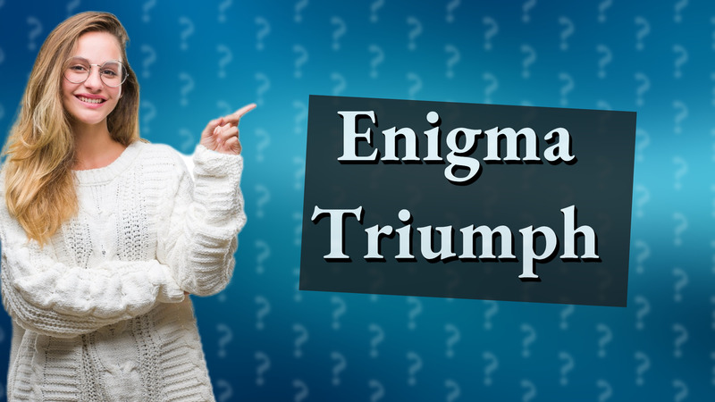 Enigma Triumph