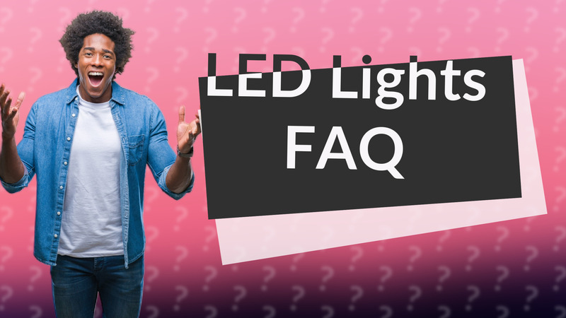 LED Lights FAQ