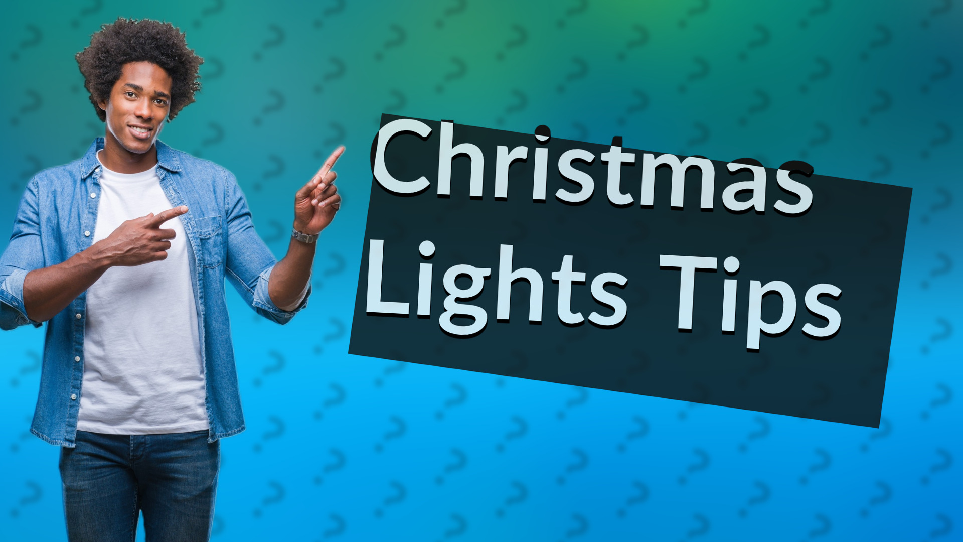 Christmas Lights Tips