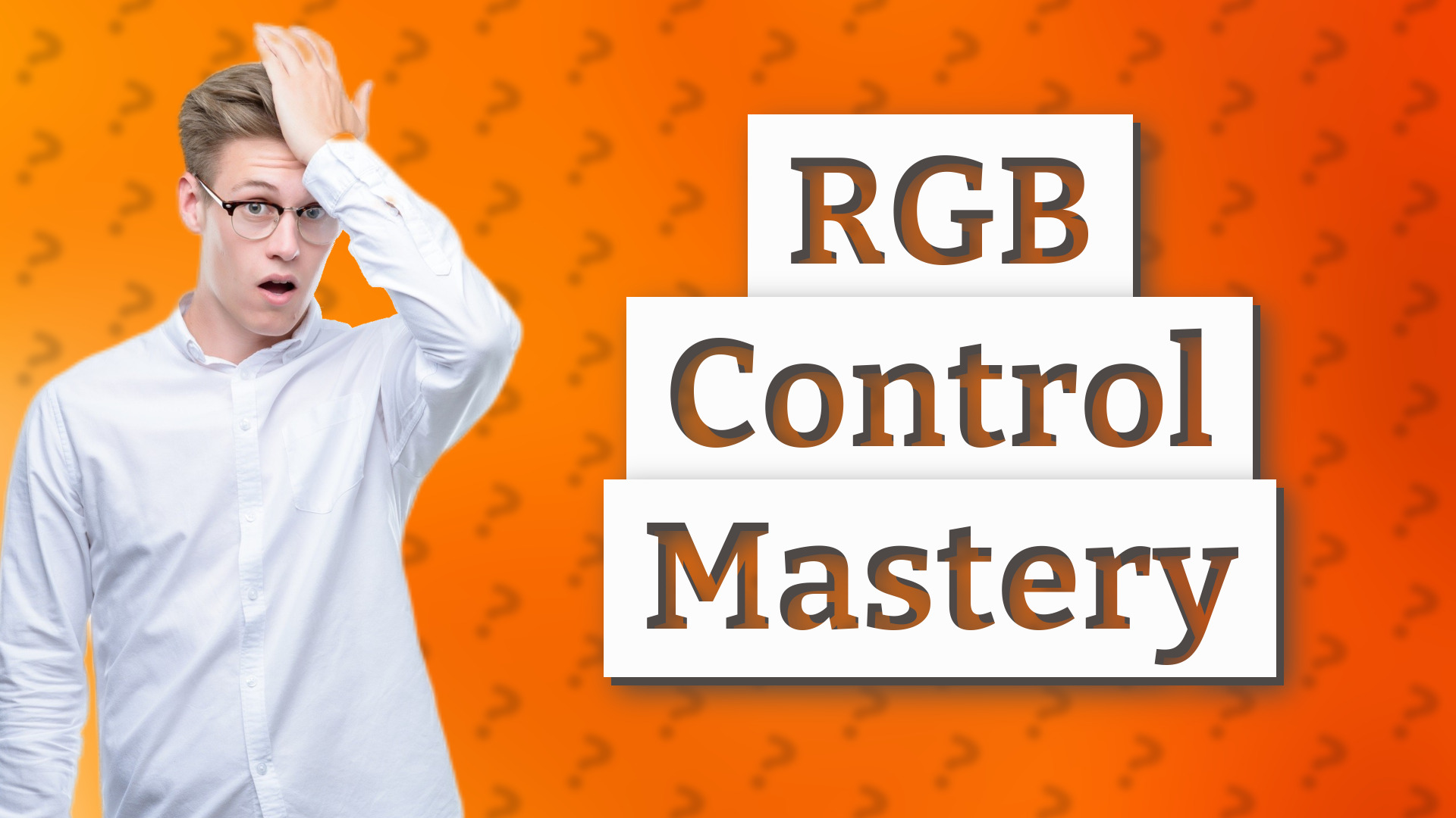 RGB Control Mastery