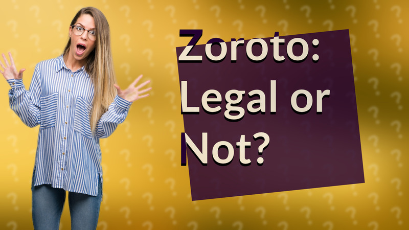 Zoroto: Legal or Not?