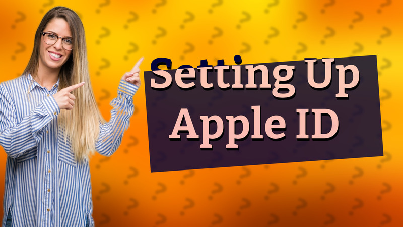 Setting Up Apple ID