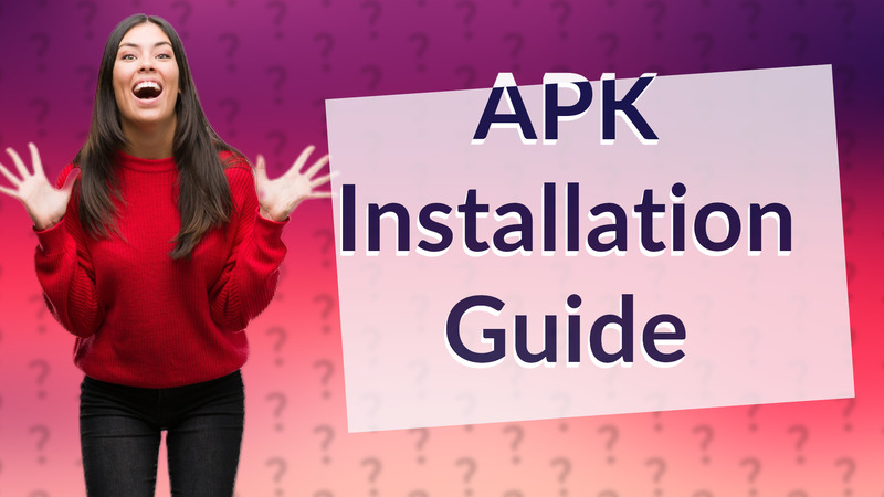 APK Installation Guide