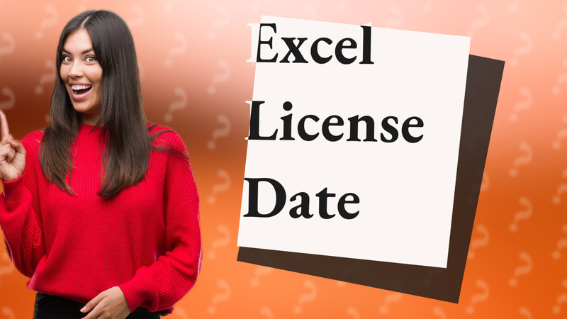Excel License Date