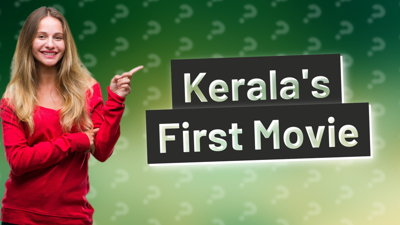 Kerala's First Movie