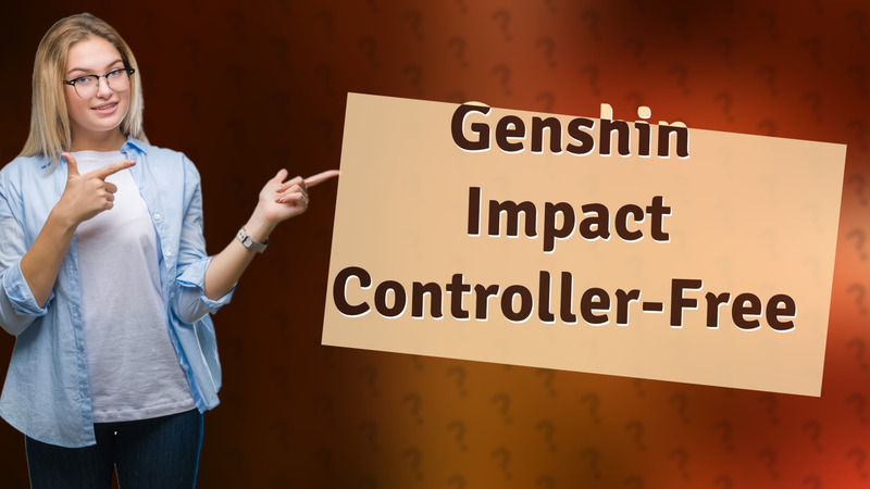 Genshin Impact Controller-Free