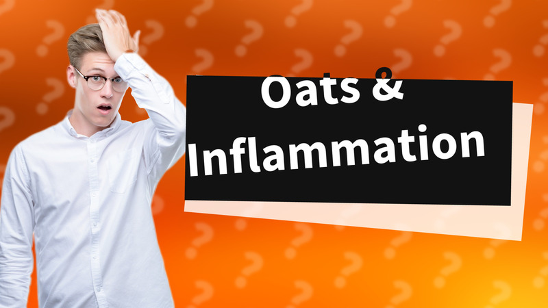 Oats & Inflammation