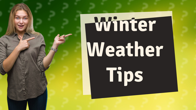 Winter Weather Tips
