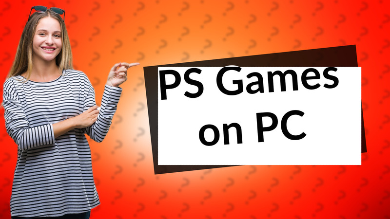 PS Games on PC