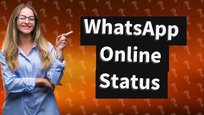 WhatsApp Online Status
