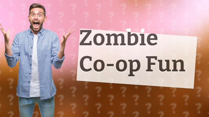 Zombie Co-op Fun