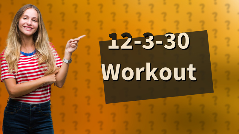 12-3-30 Workout