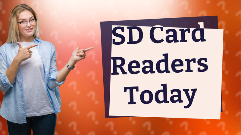 SD Card Readers Today