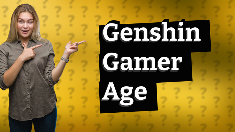 Genshin Gamer Age