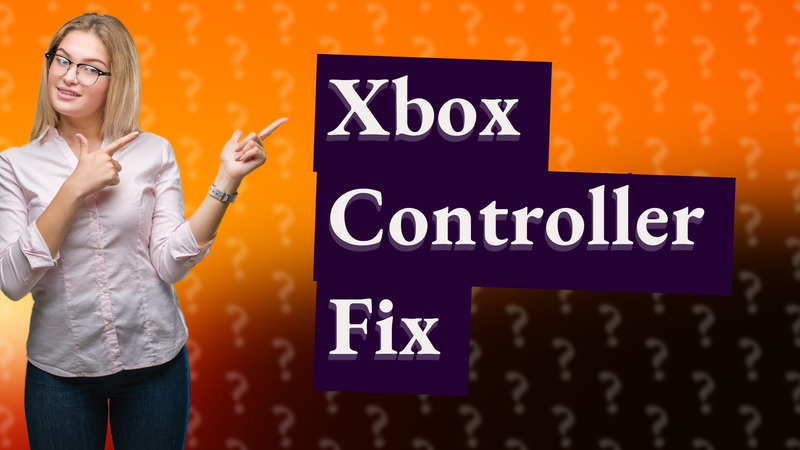 Xbox Controller Fix