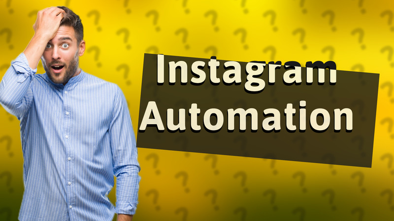 Instagram Automation
