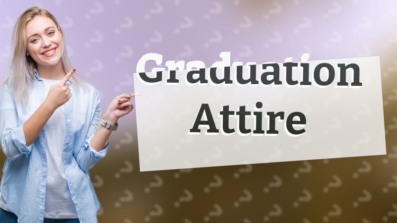 Graduation Attire