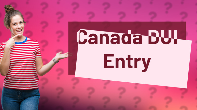 Canada DUI Entry