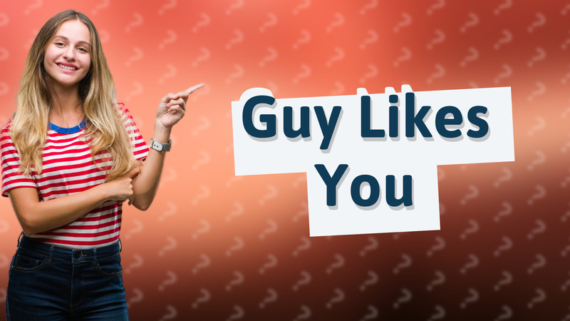 Guy Likes You