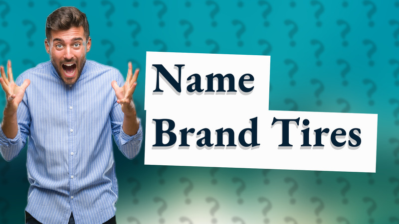 Name Brand Tires