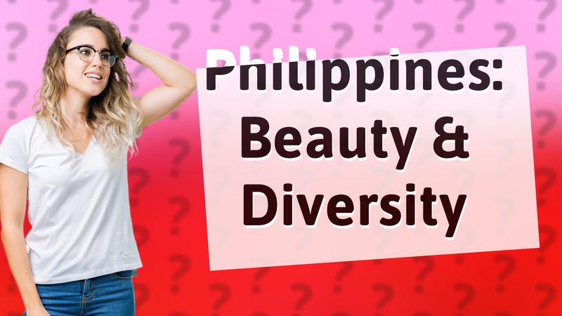 Philippines: Beauty & Diversity