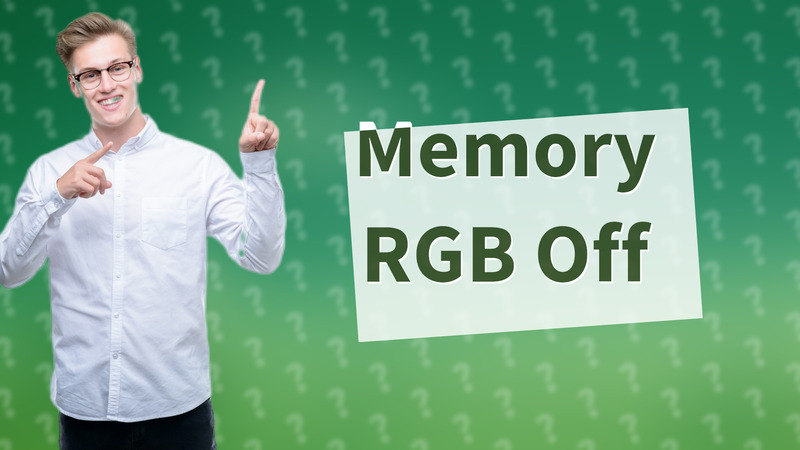 Memory RGB Off
