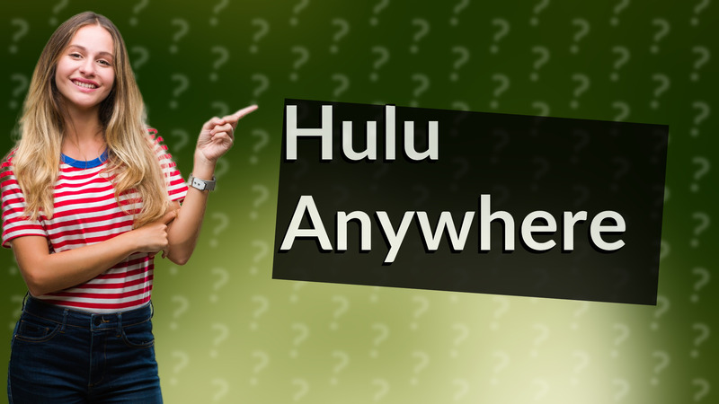 Hulu Anywhere