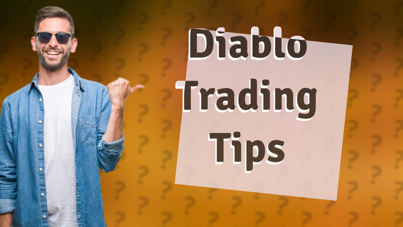 Diablo Trading Tips