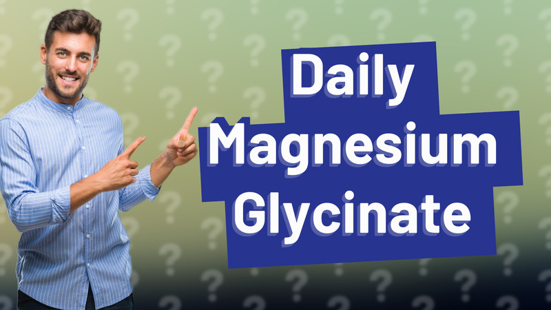 Daily Magnesium Glycinate