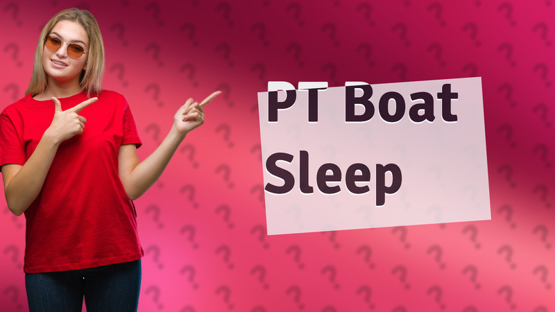 PT Boat Sleep