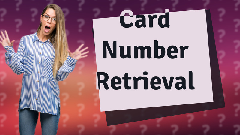 Card Number Retrieval