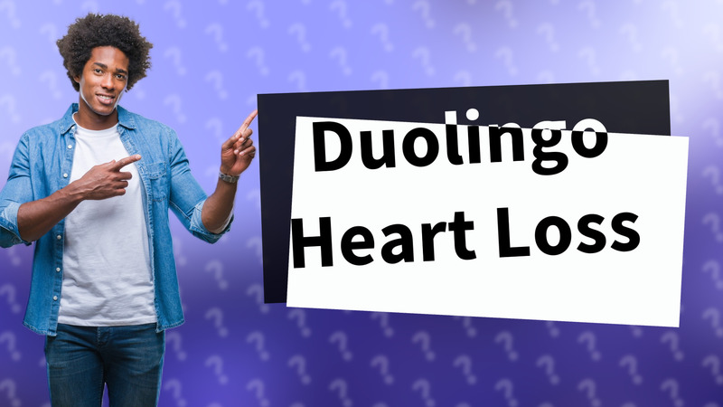 Duolingo Heart Loss