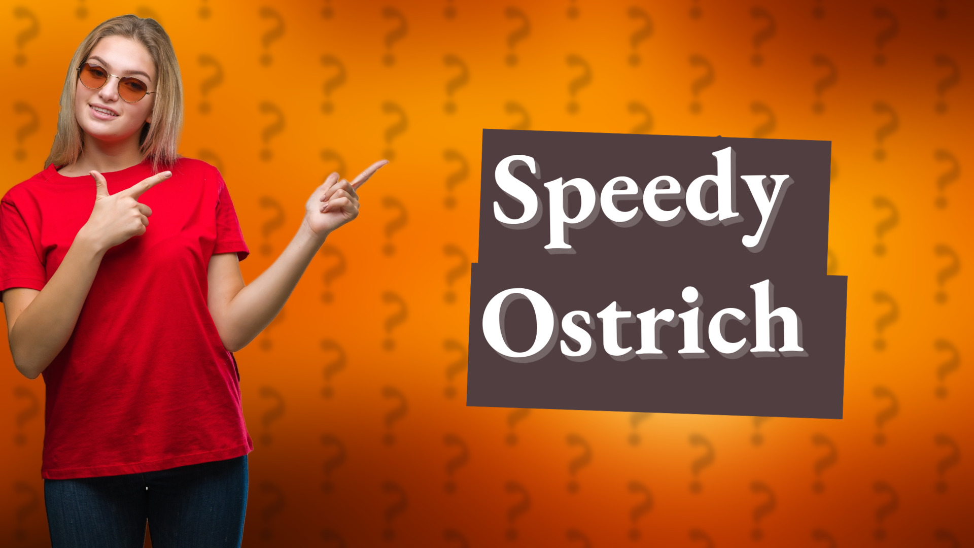 Speedy Ostrich