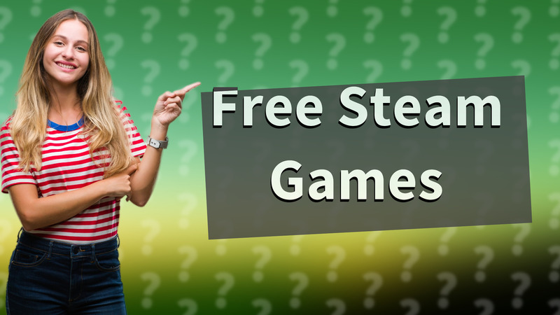 Free Steam Games