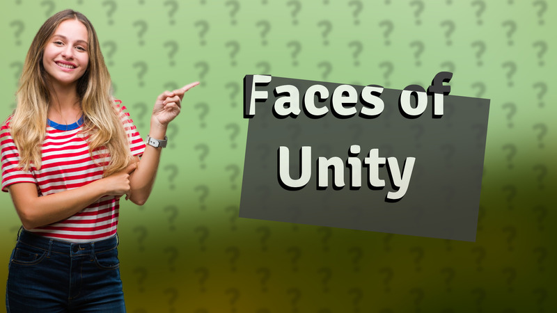 Faces of Unity