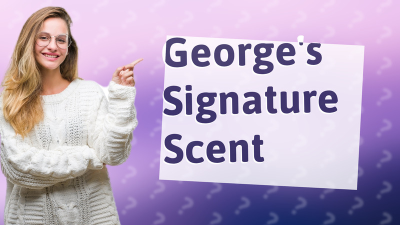 George's Signature Scent