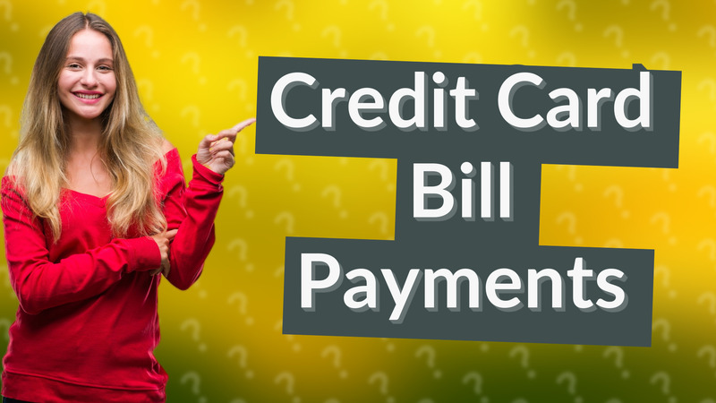 Credit Card Bill Payments