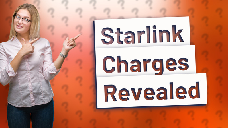 Starlink Charges Revealed