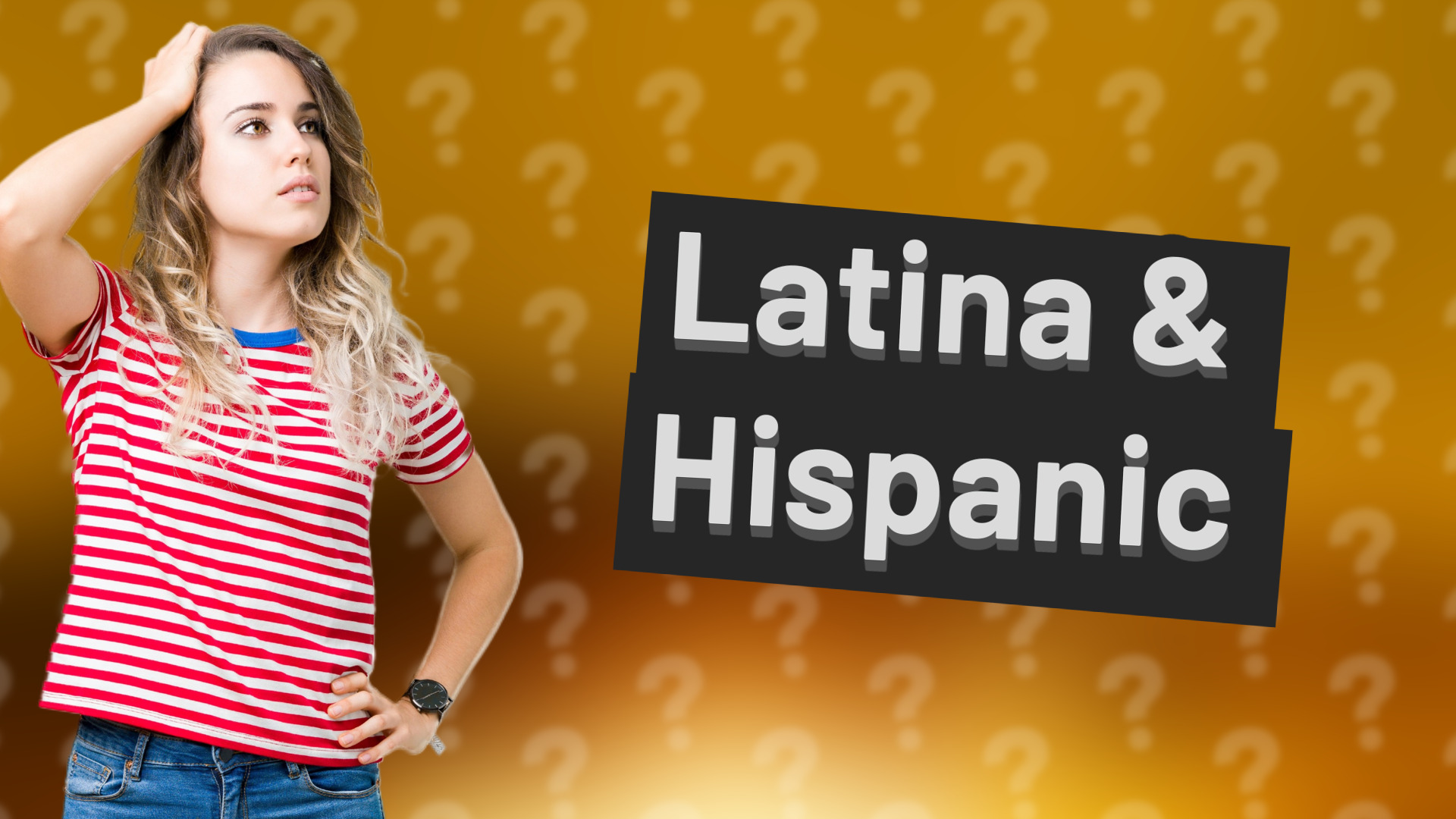 Latina & Hispanic