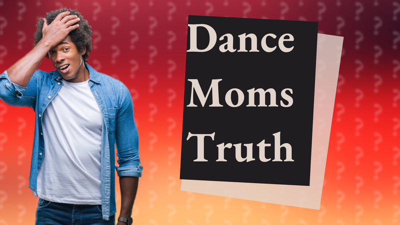 Dance Moms Truth