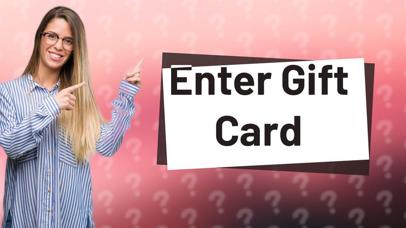 Enter Gift Card