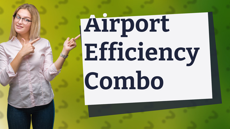 Airport Efficiency Combo