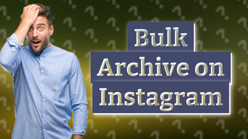 Bulk Archive on Instagram