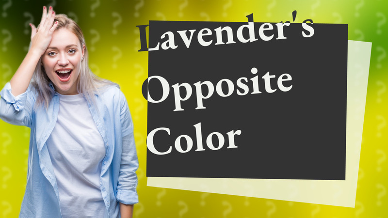 Lavender's Opposite Color