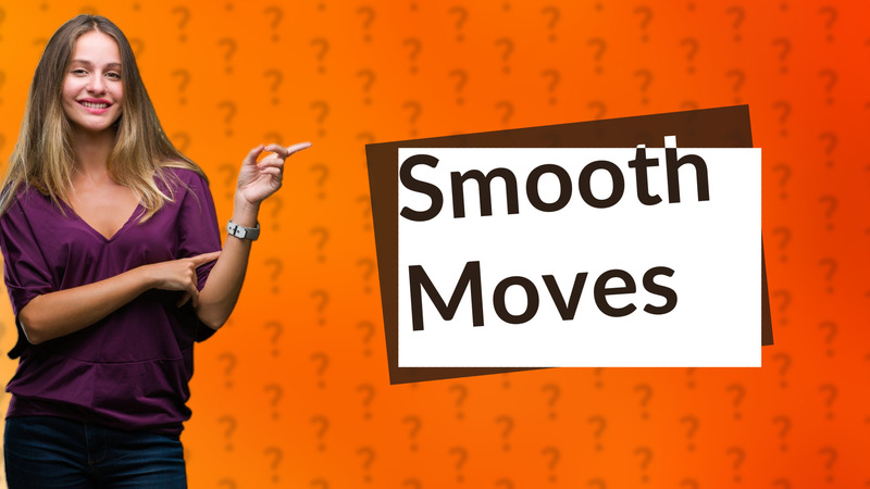 Smooth Moves